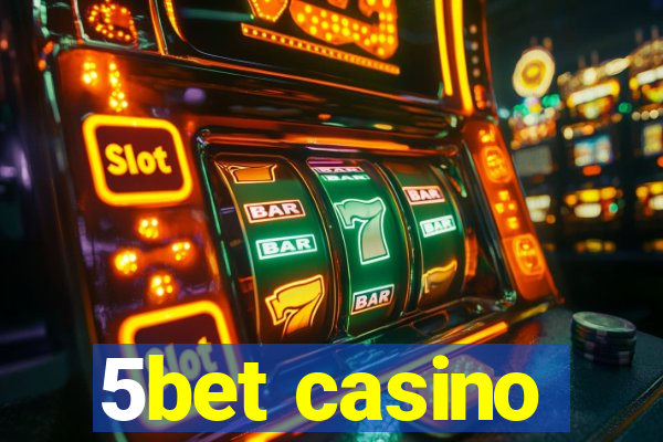 5bet casino